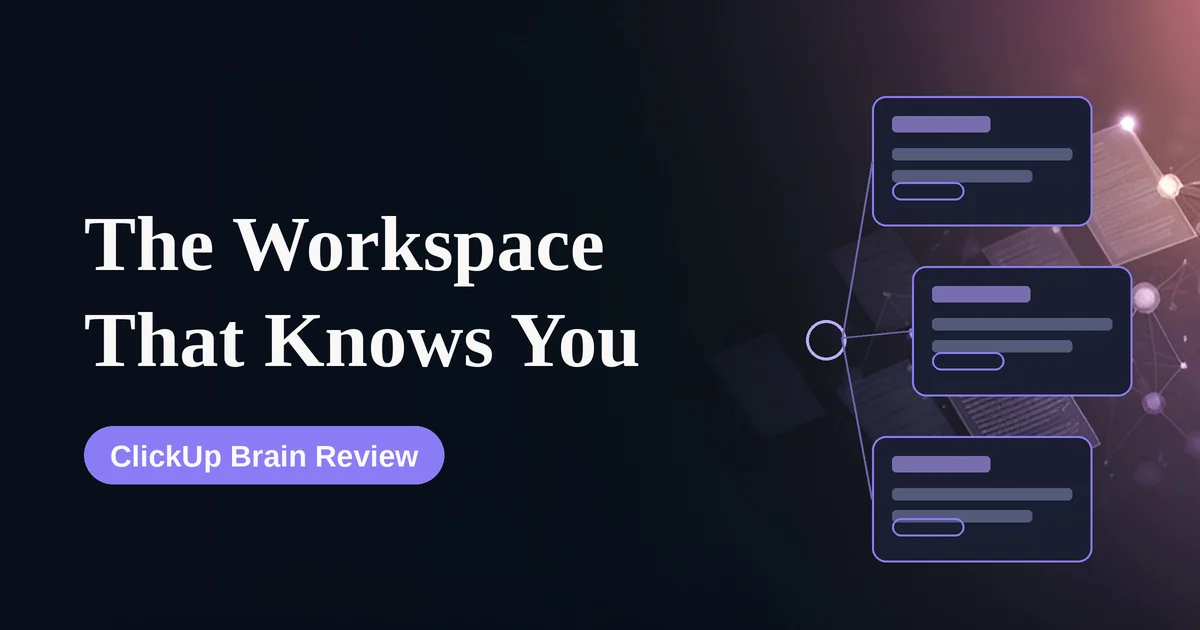 ClickUp Brain Review 2026: Workspace Knowledge, Standups, and the Honest Limits