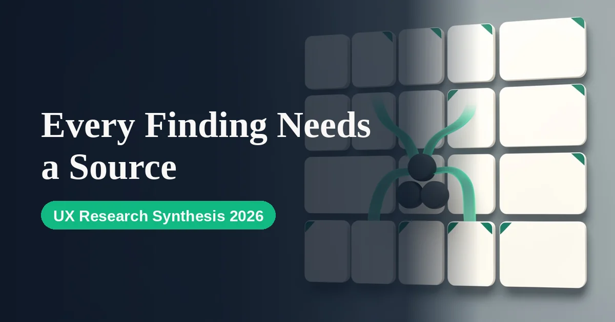 Every Finding Needs a Source: AI Synthesis Tools for UX Research (2026)