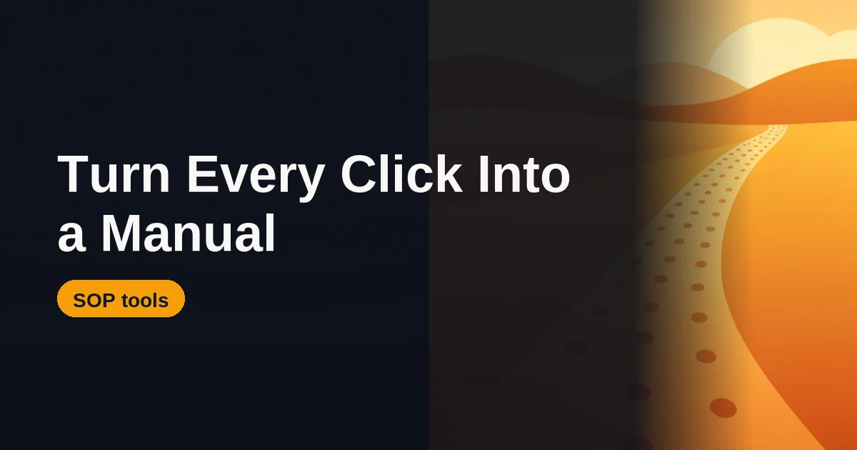 Turn a Click-Path into an SOP: Scribe vs Tango vs Guidde (2026)